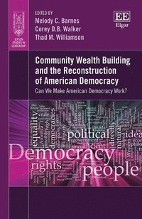 bokomslag Community Wealth Building and the Reconstruction of American Democracy