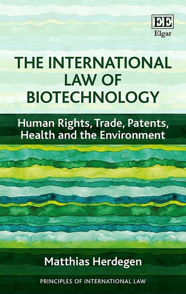 Matthias Herdegen - International Law of Biotechnology, Häftad