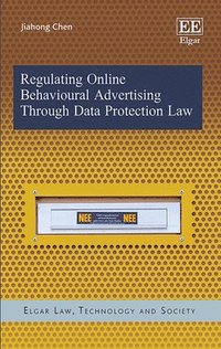 bokomslag Regulating Online Behavioural Advertising Through Data Protection Law