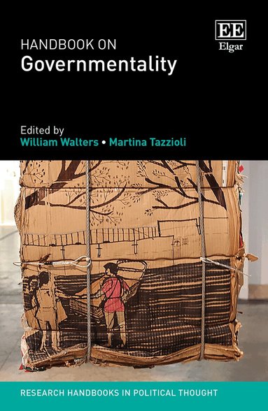 William Walters, Martina Tazzioli - Handbook on Governmentality, Inbunden
