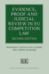 bokomslag Evidence, Proof and Judicial Review in EU Competition Law