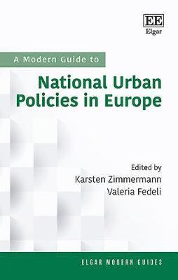 Karsten Zimmermann, Valeria Fedeli - Modern Guide to National Urban Policies in Europe, Inbunden