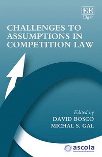 bokomslag Challenges to Assumptions in Competition Law