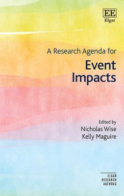 Nicholas Wise, Kelly Maguire - Research Agenda for Event Impacts, Inbunden