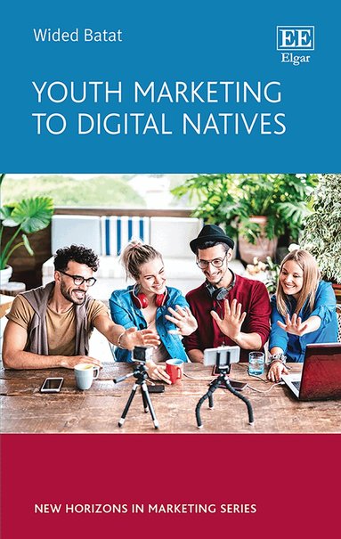 Wided Batat - Youth Marketing to Digital Natives, Inbunden