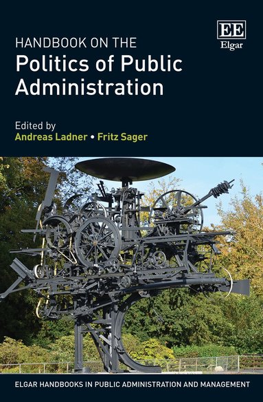 Andreas Ladner, Fritz Sager - Handbook on the Politics of Public Administration, Inbunden