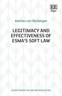 bokomslag Legitimacy and Effectiveness of ESMAs Soft Law