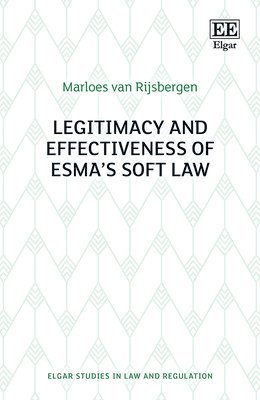 bokomslag Legitimacy and Effectiveness of ESMA's Soft Law