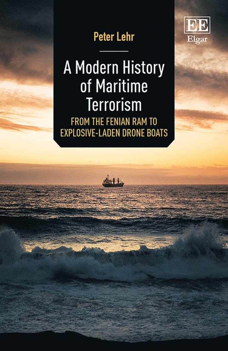 Peter Lehr - Modern History of Maritime Terrorism, Inbunden