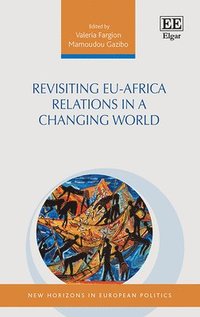bokomslag Revisiting EU-Africa Relations in a Changing World