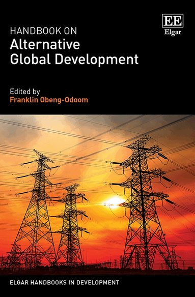 Franklin Obeng-Odoom - Handbook on Alternative Global Development, Inbunden