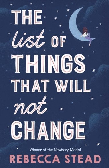 Rebecca Stead - List of Things That Will Not Change, Häftad