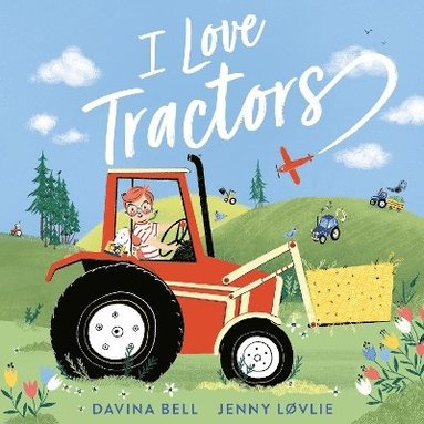 Davina Bell - I Love Tractors!, Häftad