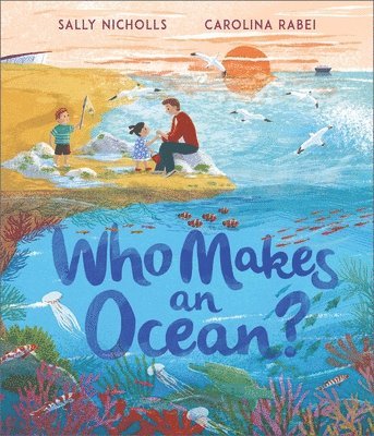 Who Makes an Ocean? 1