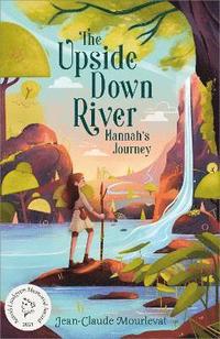 bokomslag The Upside Down River: Hannah's Journey
