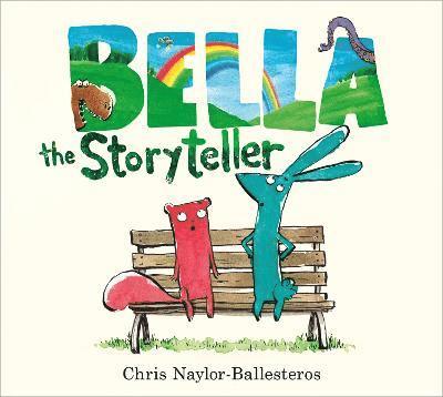 Chris Naylor-Ballesteros - Bella the Storyteller, Inbunden
