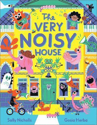 Sally Nicholls - Very Noisy House, Inbunden