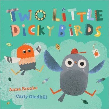 Anna Brooke - Two Little Dicky Birds, Inbunden