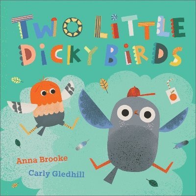 Anna Brooke - Two Little Dicky Birds, Inbunden