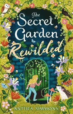 The Secret Garden Rewilded 1