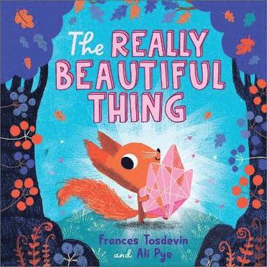 Frances Tosdevin - Really Beautiful Thing, Inbunden