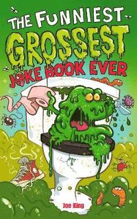 bokomslag Funniest and Grossest Joke Book Ever