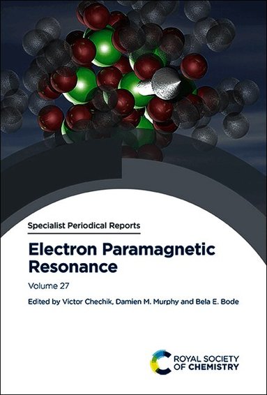 Victor Chechik, Damien M Murphy, Bela E Bode - Electron Paramagnetic Resonance, Inbunden