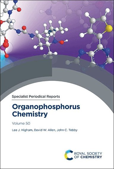 Lee J Higham, David W Allen, John C Tebby - Organophosphorus Chemistry, Inbunden