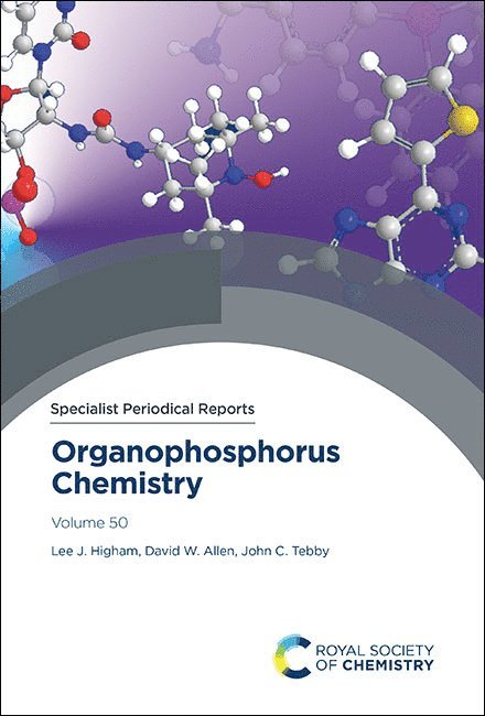 Lee J Higham, David W Allen, John C Tebby, UK) Higham, Lee J (Newcastle University, UK) Allen, David W (Sheffield Hallam University, UK) Tebby, John C (Sheffield Hallam University, Lee J. Higham, David W. Allen - Organophosphorus Chemistry, Inbunden