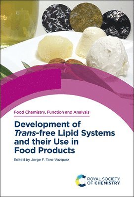 Development of Trans-free Lipid Systems and their Use in Food Products 1