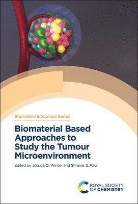 bokomslag Biomaterial Based Approaches to Study the Tumour Microenvironment