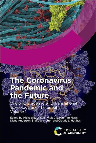 Michael D Waters, Alok Dhawan, Tim Marrs, Diana Anderson, Stafford Warren, Claude L Hughes - Coronavirus Pandemic and the Future, Inbunden
