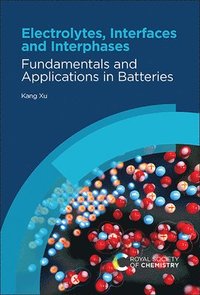 bokomslag Electrolytes, Interfaces and Interphases