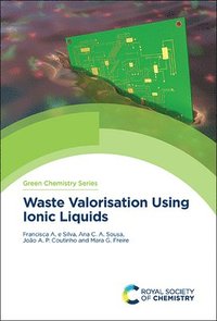 bokomslag Waste Valorisation Using Ionic Liquids