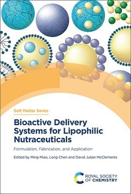 bokomslag Bioactive Delivery Systems for Lipophilic Nutraceuticals