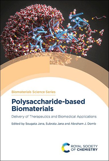 Sougata Jana, Subrata Jana, Abraham J Domb - Polysaccharide-based Biomaterials, Inbunden