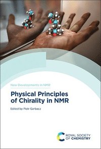 bokomslag Physical Principles of Chirality in NMR