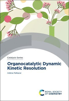 bokomslag Organocatalytic Dynamic Kinetic Resolution