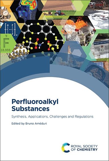 Bruno Améduri - Perfluoroalkyl Substances, Inbunden