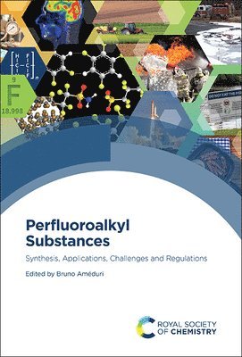 Bruno Améduri - Perfluoroalkyl Substances, Inbunden
