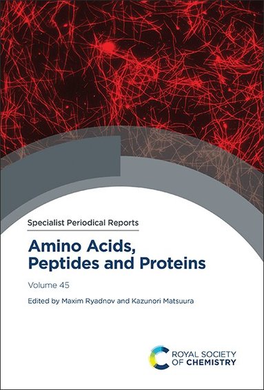 Maxim Ryadnov, Kazunori Matsuura - Amino Acids, Peptides and Proteins, Inbunden