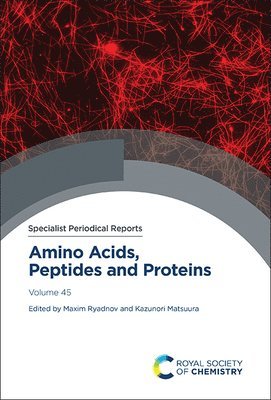 Maxim Ryadnov, Kazunori Matsuura, UK) Ryadnov, Maxim (National Physical Laboratory, Japan) Matsuura, Kazunori (University of Tottori - Amino Acids, Peptides and Proteins, Inbunden