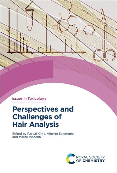 Pascal Kintz, Alberto Salomone, Marco Vincenti - Perspectives and Challenges of Hair Analysis, Inbunden
