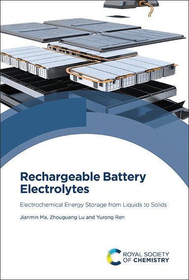 Jianmin Ma, Zhouguang Lu, Yurong Ren - Rechargeable Battery Electrolytes, Inbunden