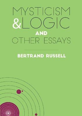 Mysticism & Logic and Other Essays 1