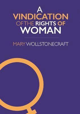 Mary Wollstonecraft - Vindication of the Rights of Woman, Häftad