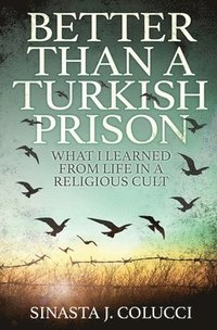 bokomslag Better Than a Turkish Prison