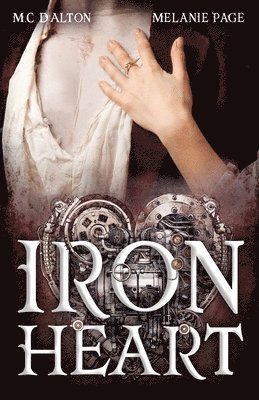 M C D'Alton, Melanie Page - Iron Heart, Häftad