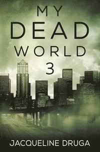 bokomslag My Dead World 3