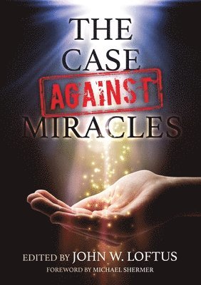 bokomslag The Case Against Miracles